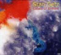 GETZ, STAN - Lullaby Of Birdland