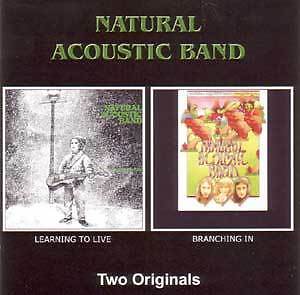 NATURAL ACOUSTIC BAND - Learning To Live + Branching In