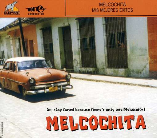 MELCOCHITA - Mia Mejores Exitos