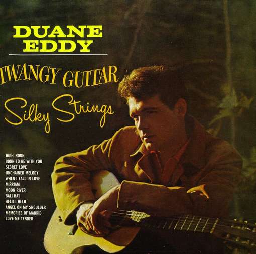 Twangy Guitar Silky.. - EDDY, DUANE