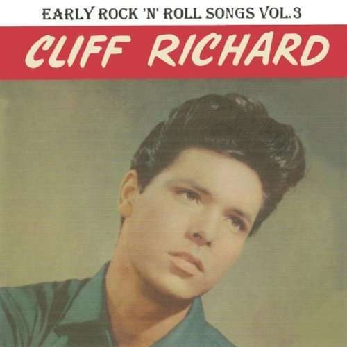 RICHARD, CLIFF - Early Rock'n'roll..-v.3