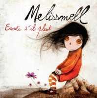 MELISSMELL - Ecoute Si Il Pleut