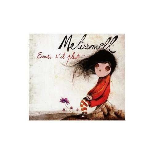 Ecoute S'il Pleut - MELISSMELL
