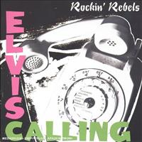 Elvis Calling - ROCKIN' REBELS