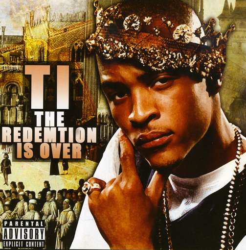 T.I. - Redemption Is Over