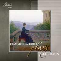 TARLI, FALAMMETTA - Plays Schumann
