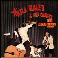 HALEY, BILL -THE COMETS- - Decca Years And More