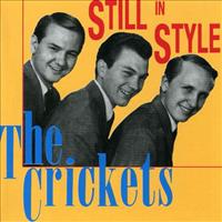 CRICKETS - Still In Style -23 Tr.-