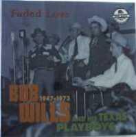 Faded Love 1947-1973 - WILLS, BOB