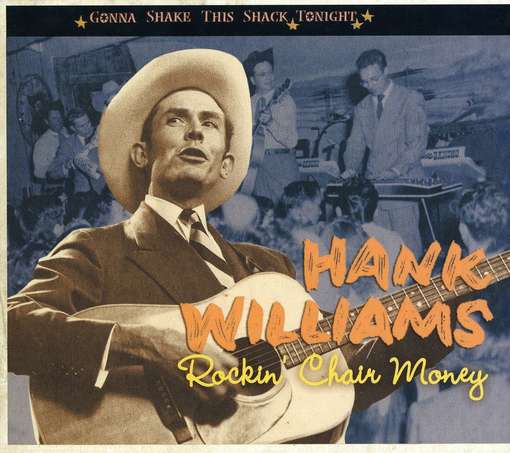 WILLIAMS, HANK - Rockin' Chair Money -..