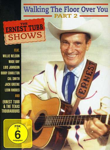 TUBB, ERNEST - Ernest Tubb Shows Pt.2