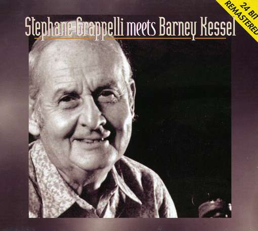 GRAPPELLI, STEPHANE - Meets Barney Kessel