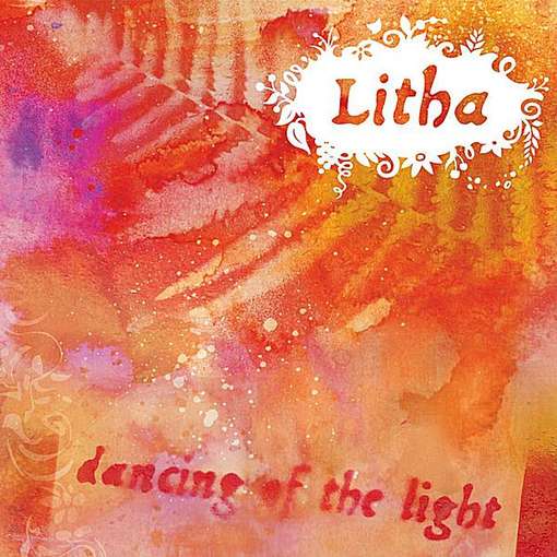 LITHA - Dancing Of The Light Album