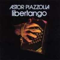 PIAZZOLLA, ASTOR - Libertango Vinyl