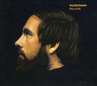 BUCHANAN, ROY - Rescue Me -digi-