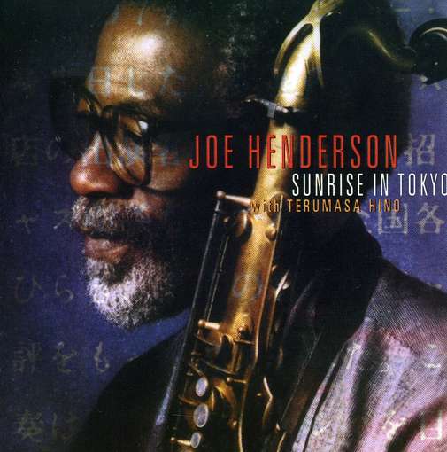 HENDERSON, JOE - Sunrise In Tokyo