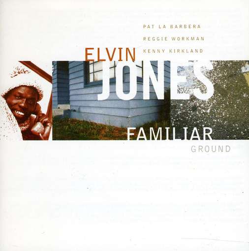 JONES, ELVIN - Familiar Ground
