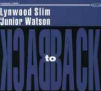 SLIM, LYNWOOD & JUNIOR WA - Back To Back