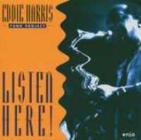 Listen Here! - HARRIS, EDDIE =FUNK PROJE