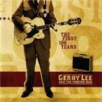 LEE, GERRY & THE WANTED M - First 100 Years