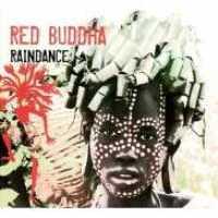 RED BUDDHA - Raindance