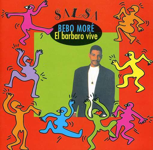 MORE, BEBO - El Barbaro Vive