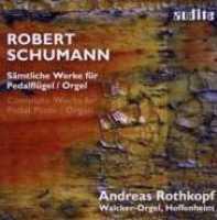 ROTHKOPF, ANDREAS - Schumann: Complete..
