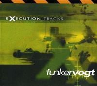 FUNKER VOGT - Execution Tracks -digi-