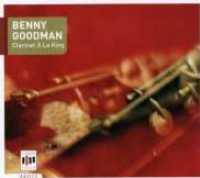 GOODMAN, BENNY - Clarinet A La King
