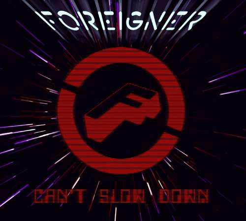 FOREIGNER - Can't Slow Down Record