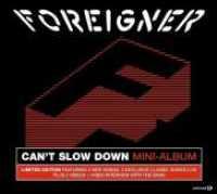 FOREIGNER - Can't Slow Down -ep-