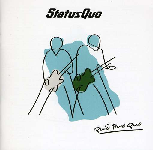 STATUS QUO - Quid Pro Quo