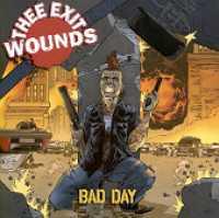 THEE EXIT WOUNDS - Bad Day