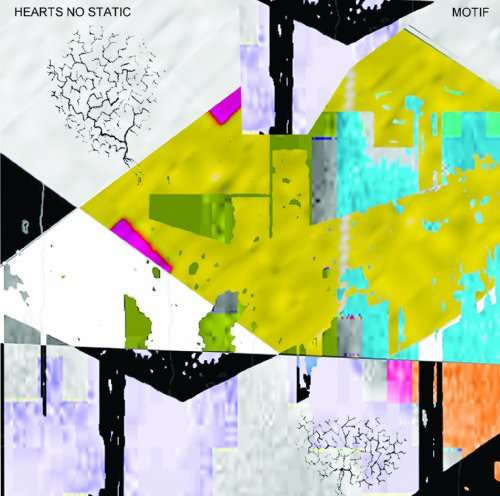 HEARTS NO STATIC - Modif Album