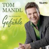 Das Hochste Der Gefuhle - MANDL, TOM