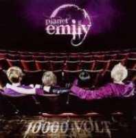 PLANET EMILY - 10.000 Volt