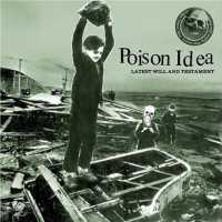 POISON IDEA - Latest Will And Testament Record