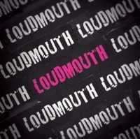 LOUDMOUTH - Loudmouth CD