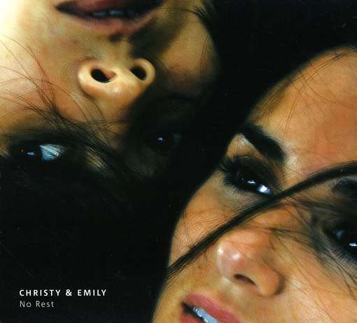 CHRISTY & EMILY - No Rest