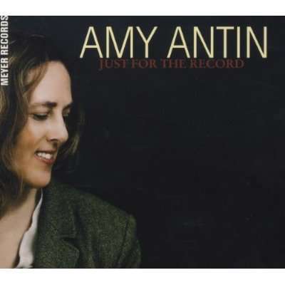 Just For The Record - ANTIN, AMY