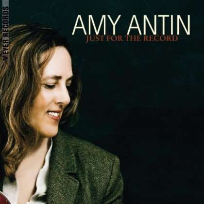 ANTIN, AMY - Just For The Record Album