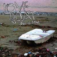 LOVE BOAT - Love Is Gone