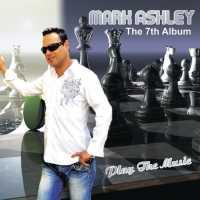 ASHLEY, MARK - Play The Music