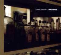 Doppeltbrennt - MACHLAST
