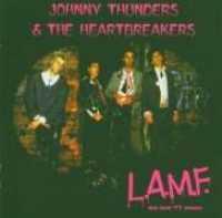 THUNDERS, JOHNNY & THE HE - L.a.m.f. The Lost '77 Mix