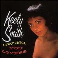 SMITH, KEELY - Swing, You Lovers