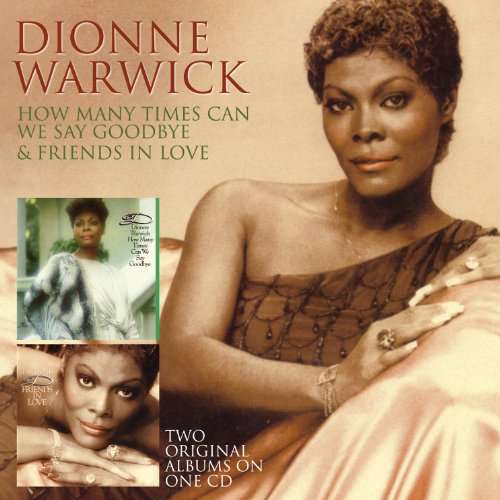 WARWICK, DIONNE - How Many Times Can We..