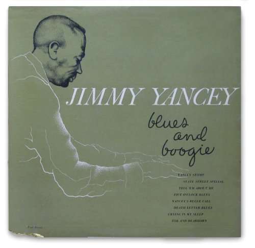 YANCEY, JIMMY-FREDDIE MIT - Blues And Boogie -..