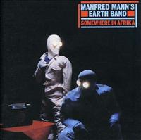 MANFRED MANN'S EARTH BAND - Somewhere In Africa