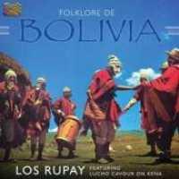 LOS RUPAY-LUCHO CAVOUR - Folklore De Bolivia